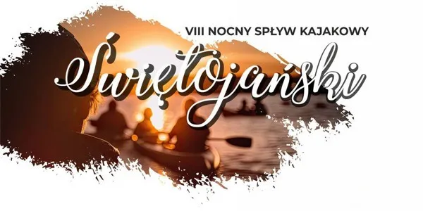 Świętojański Nocny Spływ Kajakowy